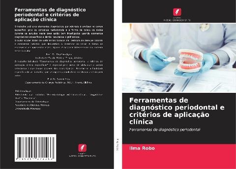 Ferramentas de diagnóstico periodontal e critérios de aplicação clínica