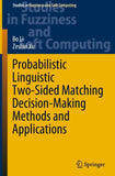 Probabilistic Linguistic Two-Sided Matching Decision-Making Methods and Applications