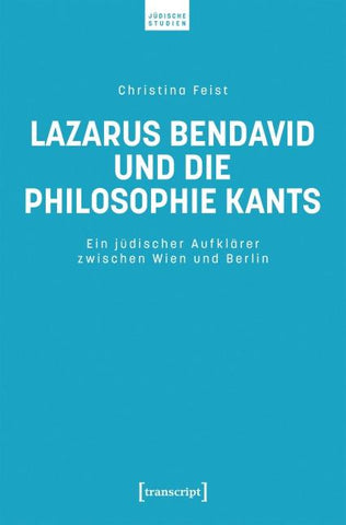 Lazarus Bendavid und die Philosophie Kants