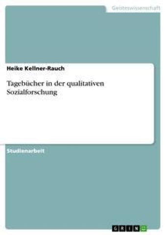 Tagebücher in der qualitativen Sozialforschung