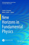 New Horizons in Fundamental Physics