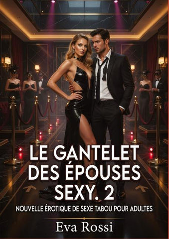 Le Gantelet des Épouses Sexy. 2