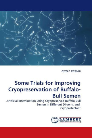 Some Trials for Improving Cryopreservation of Buffalo-Bull Semen