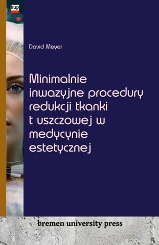 Minimalnie inwazyjne procedury redukcji tkanki t¿uszczowej w medycynie estetycznej
