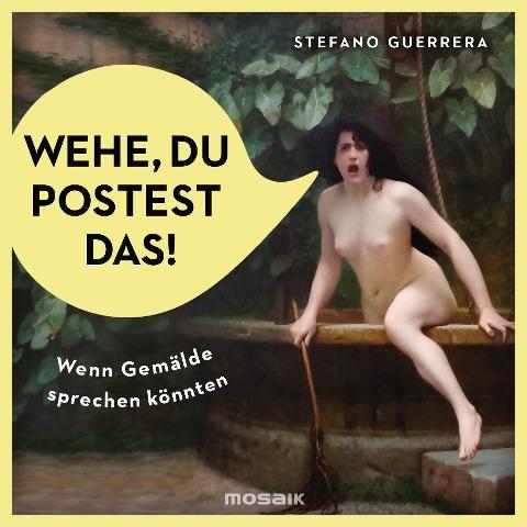 Wehe, du postest das!