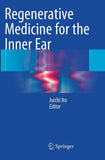 Regenerative Medicine for the Inner Ear