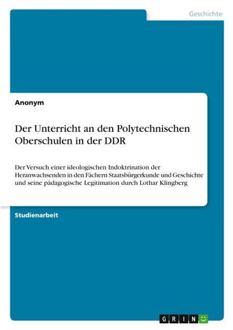 Der Unterricht an den Polytechnischen Oberschulen in der DDR