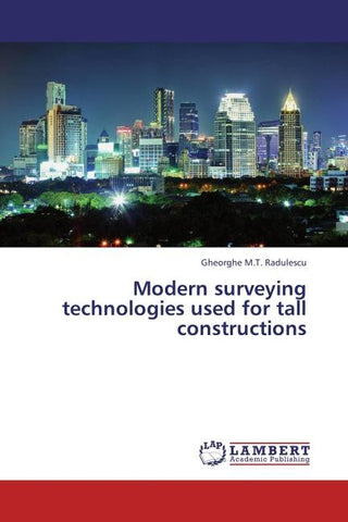 Modern surveying technologies used for tall constructions