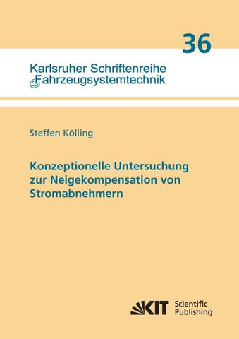 Konzeptionelle Untersuchung zur Neigekompensation von Stromabnehmern