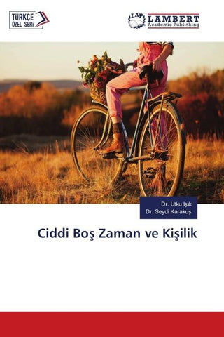 Ciddi Bo¿ Zaman ve Ki¿ilik