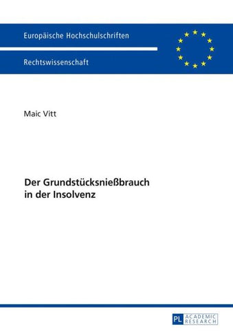 Der Grundstücksnießbrauch in der Insolvenz