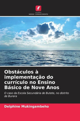 Obstáculos à implementação do currículo no Ensino Básico de Nove Anos