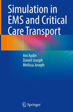 Simulation in EMS and Critical Care Transport