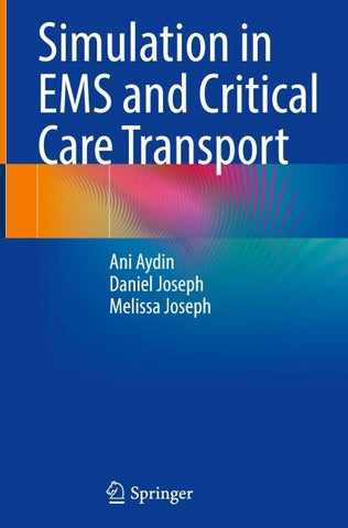Simulation in EMS and Critical Care Transport