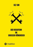 Der Reichtum im grossen Königreich
