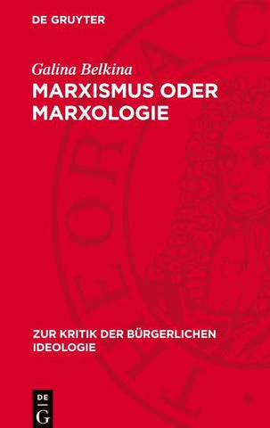Marxismus oder Marxologie