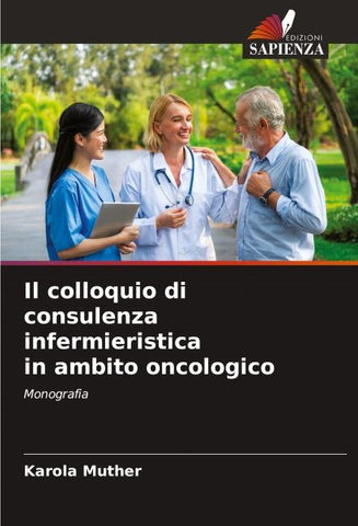 Il colloquio di consulenza infermieristica in ambito oncologico