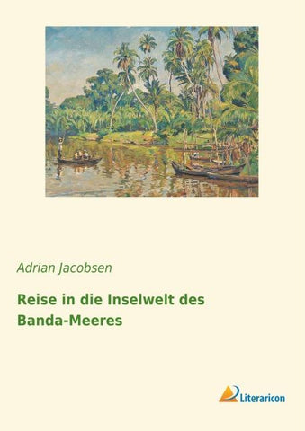Reise in die Inselwelt des Banda-Meeres