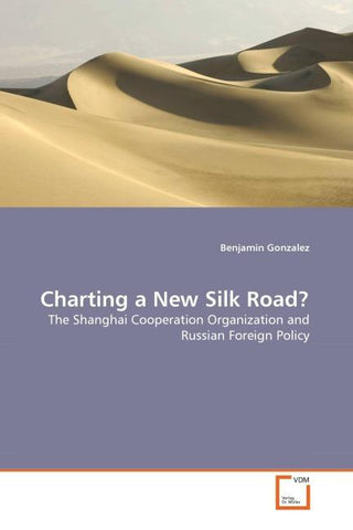 Charting a New Silk Road?