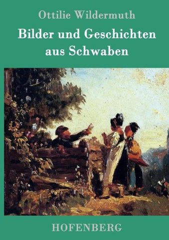 Bilder und Geschichten aus Schwaben