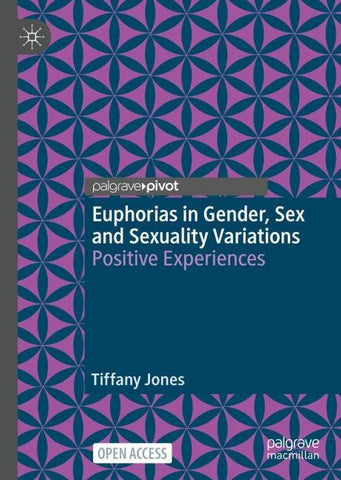 Euphorias in Gender, Sex and Sexuality Variations