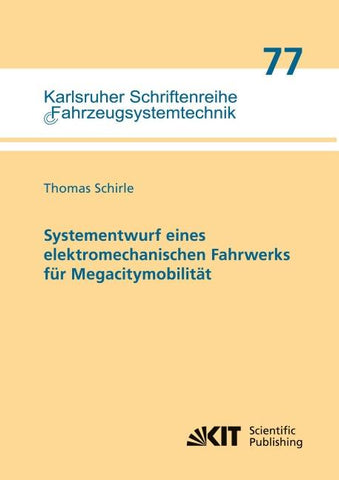 Systementwurf eines elektromechanischen Fahrwerks für Megacitymobilität