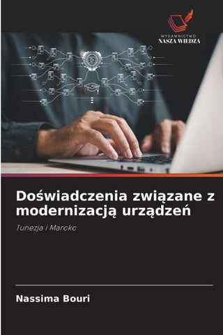 Do¿wiadczenia zwi¿zane z modernizacj¿ urz¿dze¿