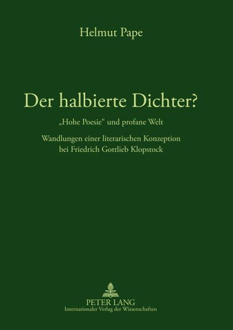 Der halbierte Dichter? - «Hohe Poesie» und profane Welt