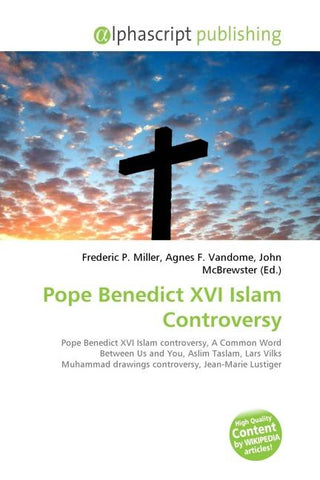 Pope Benedict XVI Islam Controversy