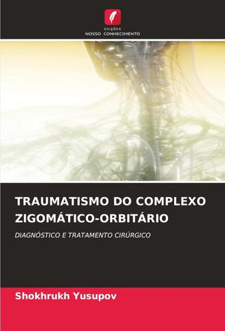 TRAUMATISMO DO COMPLEXO ZIGOMÁTICO-ORBITÁRIO