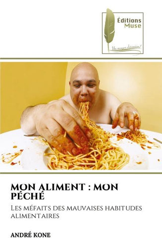 MON ALIMENT : MON PÉCHÉ