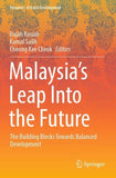 Malaysia’s Leap Into the Future
