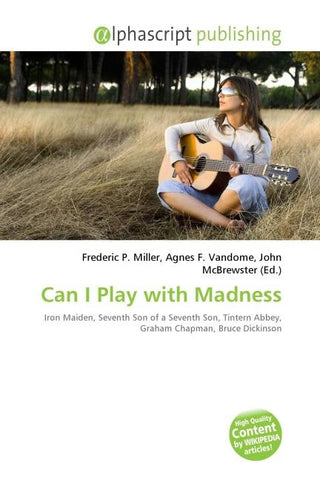 Can I Play with Madness