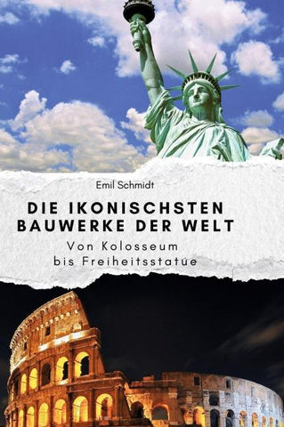 Die ikonischsten Bauwerke der Welt