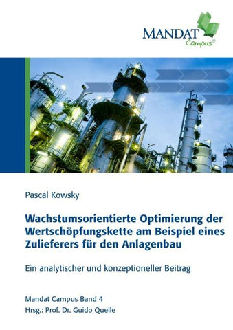 Wachstumsorientierte Optimierung der Wertschöpfungskette am Beispiel eines Zulieferers für den Anlagenbau