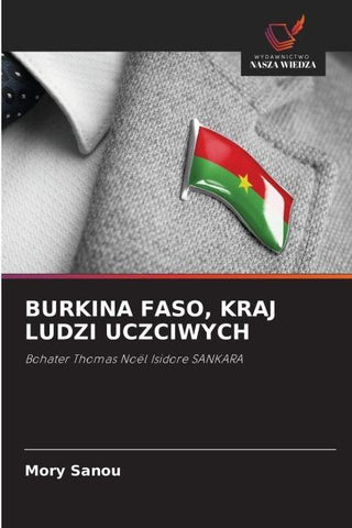 BURKINA FASO, KRAJ LUDZI UCZCIWYCH