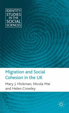Migration and Social Cohesion in the UK