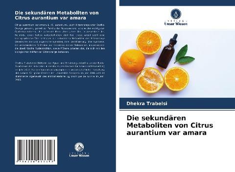 Die sekundären Metaboliten von Citrus aurantium var amara