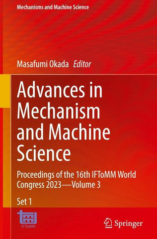 Advances in Mechanism and Machine Science