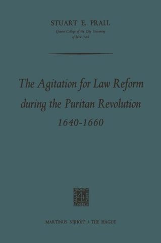 The Agitation for Law Reform during the Puritan Revolution 1640–1660