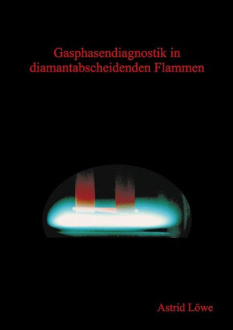 Gasphasendiagnostik in diamantabscheidenden Flammen