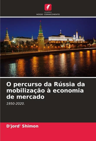 O percurso da Rússia da mobilização à economia de mercado
