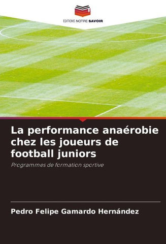 La performance anaérobie chez les joueurs de football juniors