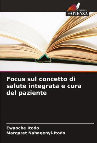 Focus sul concetto di salute integrata e cura del paziente