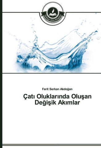 Çat¿ Oluklar¿nda Olu¿an De¿i¿ik Ak¿mlar