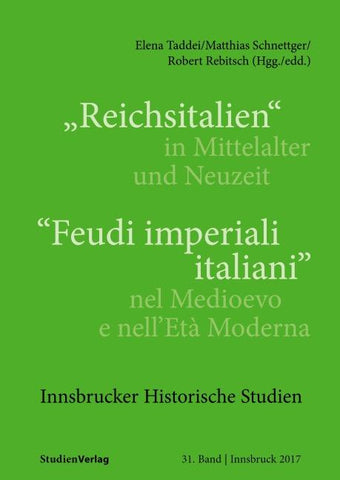 "Reichsitalien" in Mittelalter und Neuzeit/"Feudi imperiali italiani" nel Medioevo e nell’Età Moderna