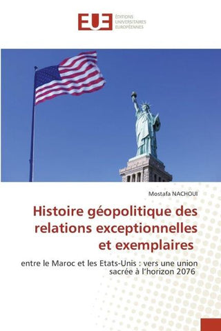 Histoire géopolitique des relations exceptionnelles et exemplaires