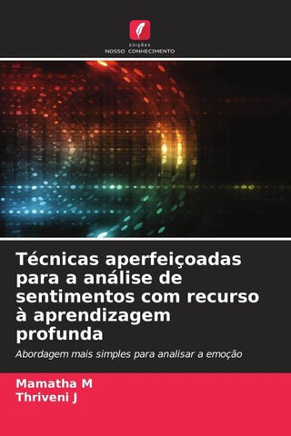 Técnicas aperfeiçoadas para a análise de sentimentos com recurso à aprendizagem profunda