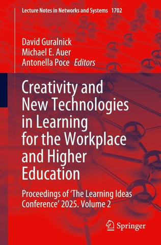 Creativity and New Technologies in Learning for the Workplace and Higher Education