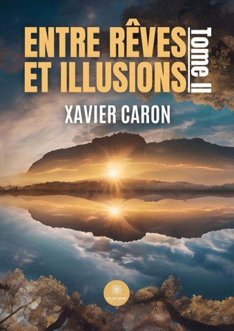 Entre rêves et illusions